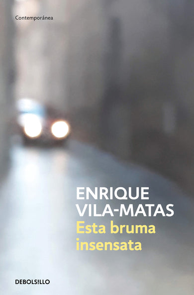 Esta bruma insensata / This Senseless Fog cover (ISBN 9788466359412) [onix:3c87f07419eecd31e71cf44c125a2032]
