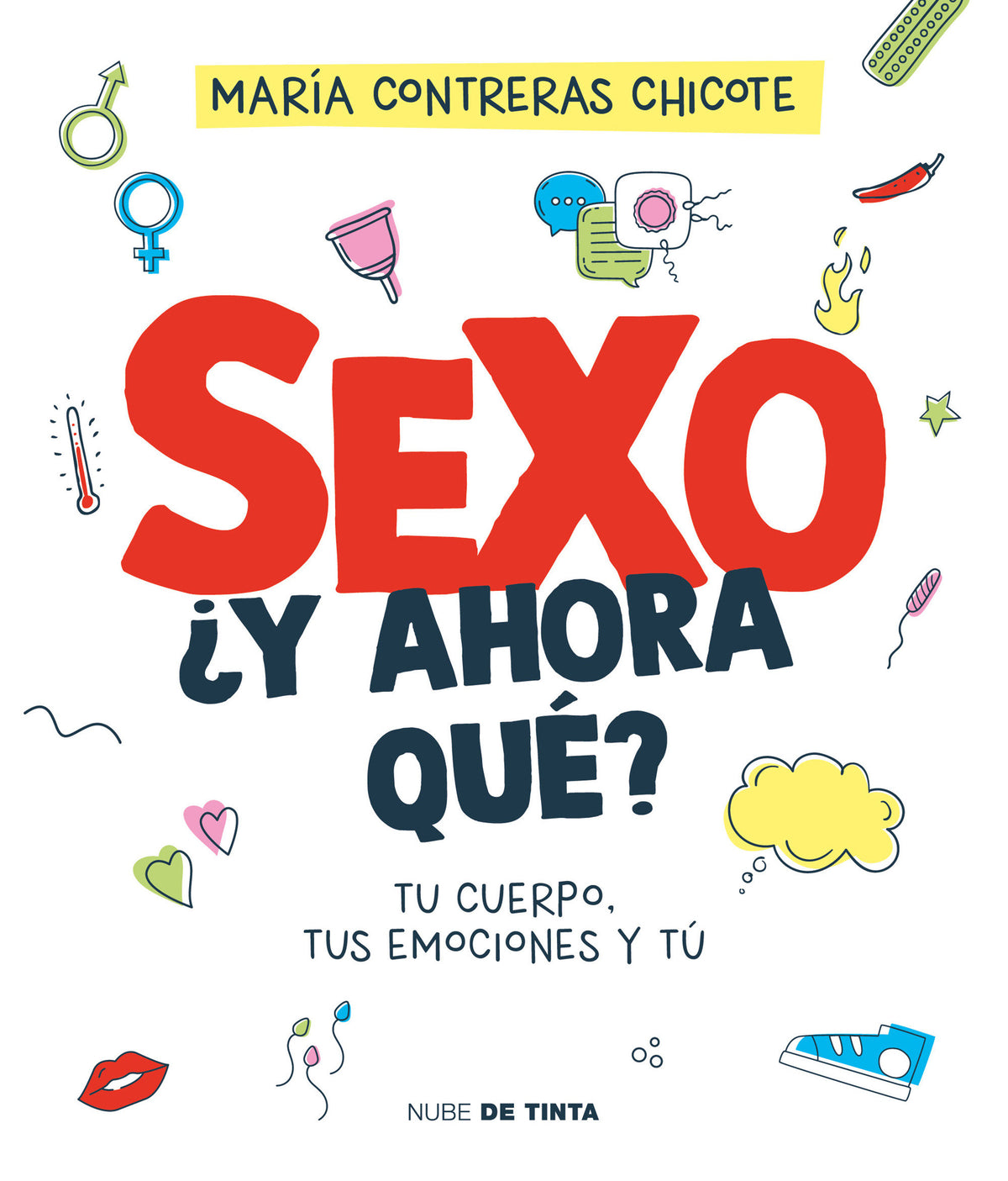 Sexo, ¿y ahora qué?: Tu cuerpo, tus emociones y tú / Sex, Now What?: Your Body, Your Emotions, and You cover (ISBN 9788419514196) [onix:ac9962afa2bc54c7a91d7e98c638ff0a]