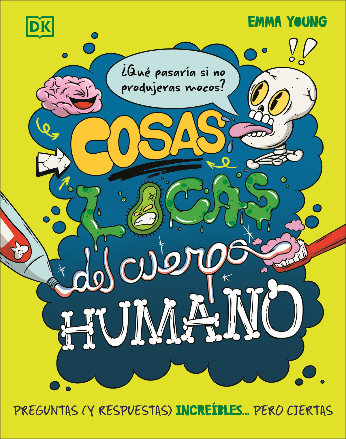 Cosas locas del cuerpo humano (What If... You Didn't Make Snot?) cover (ISBN 9798217135608) [onix:4afb5ad13510c501f4a9601bf1639a36]
