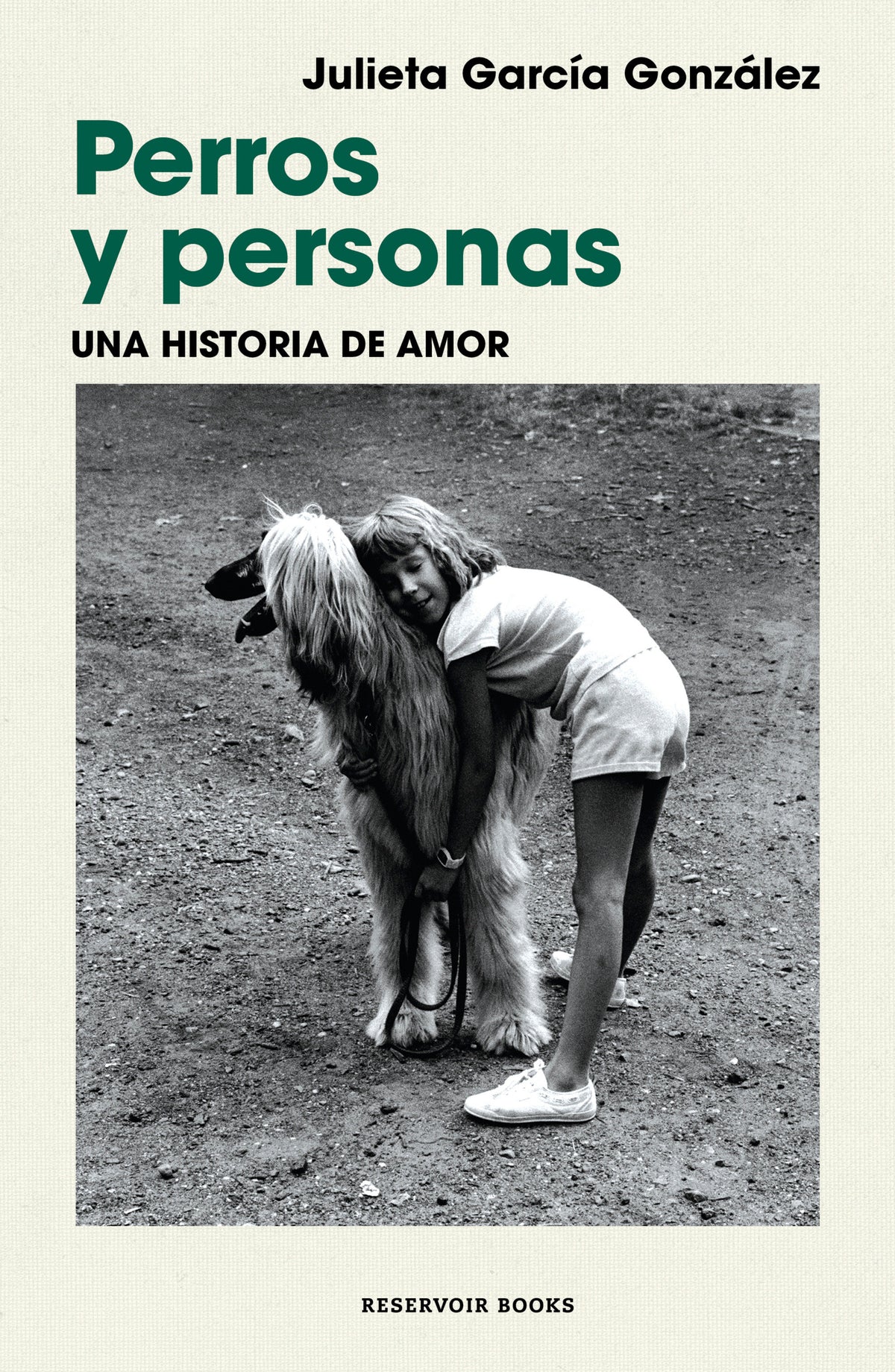 Perros y personas. Una historia de amor / Dogs and People: A Love Story cover (ISBN 9786073860956) [onix:a6b7c46ba711f271fa63fb25a37b0394]