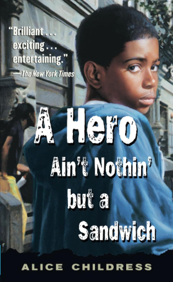 A Hero Ain't Nothin' but a Sandwich