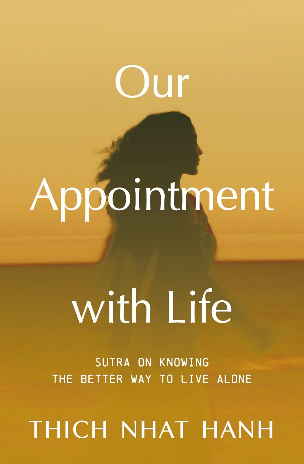 Our Appointment with Life