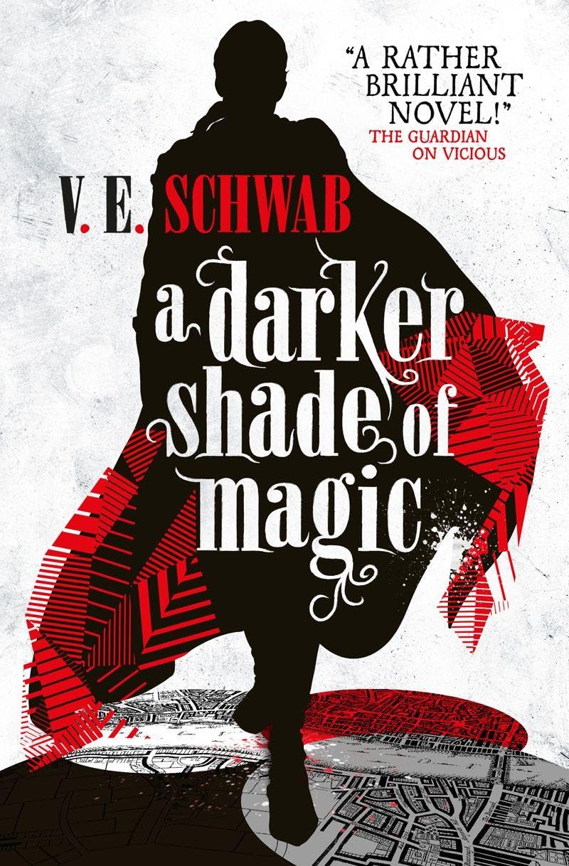 Darker Shade Of Magic  (Shades of Magic, 1)