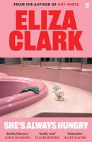 She's Always Hungry (Eliza Clark)-Fiction: Short stories and other special features-買書書 BuyBookBook