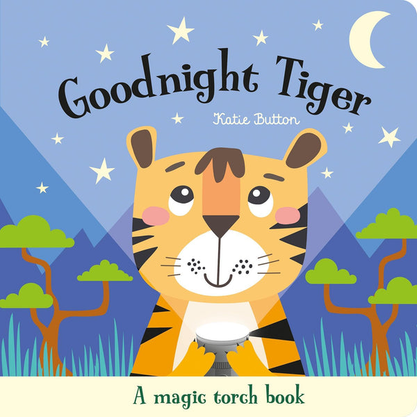 Magic Torch Books : Goodnight Tiger (Kate Button)