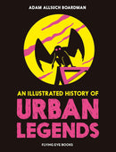 An Illustrated History of Urban Legends (Adam Allsuch Boardman)-History and Archaeology-買書書 BuyBookBook