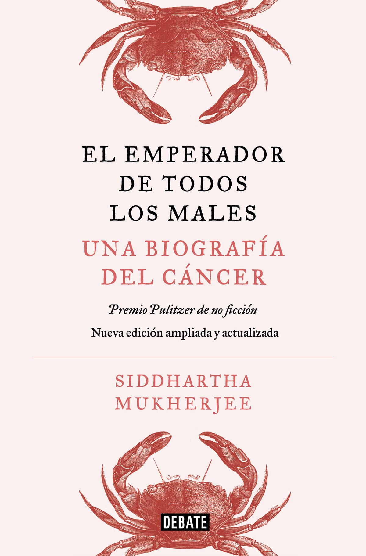 El emperador de todos los males. Edición actualizada y ampliada / The Emperor of All Maladies (Updated and Expanded Edition) cover (ISBN 9791387600341) [onix:b2f1303aced46fc0f5abb65fa369ecc3]