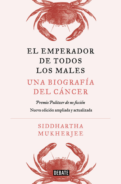 El emperador de todos los males. Edición actualizada y ampliada / The Emperor of All Maladies (Updated and Expanded Edition) cover (ISBN 9791387600341) [onix:b2f1303aced46fc0f5abb65fa369ecc3]
