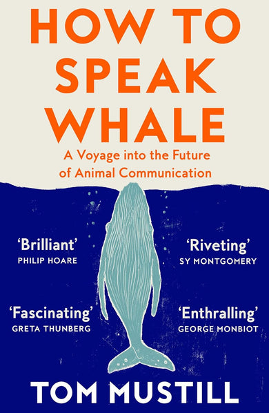 How to Speak Whale (Tom Mustill)-Nature and the natural world: general interest-買書書 BuyBookBook