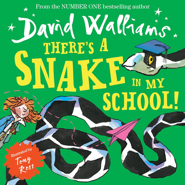 There’s a Snake in My School! (David Walliams)(Tony Ross)