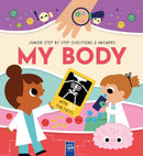 Junior Step-by-Step Q&A: My Body (Yoyo Books)