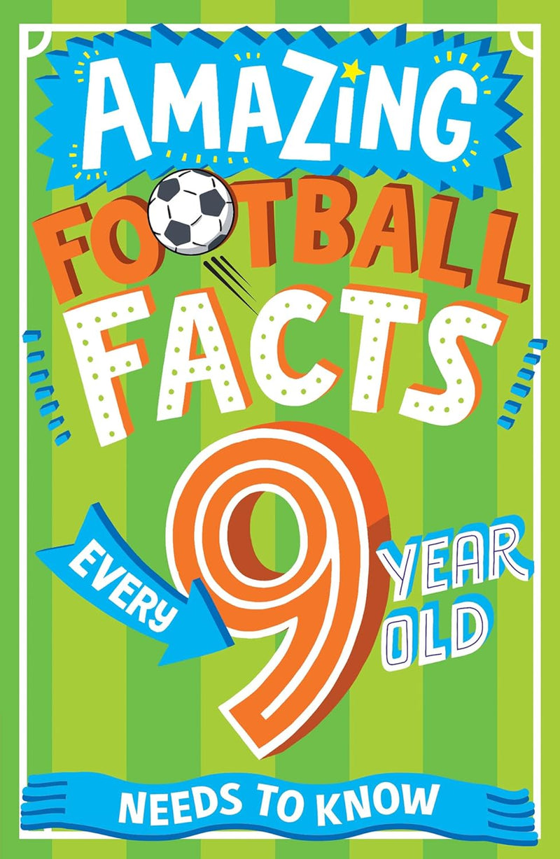 Amazing Football Facts Every 9 Year Old Needs to Know (Caroline Rowlands)-Children’s / Teenage general interest: Hobbies/ quizzes/ toys and games-買書書 BuyBookBook