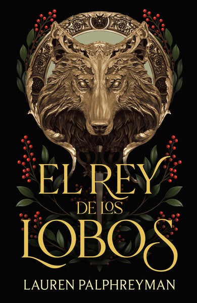 El rey de los lobos / The Wolf King cover (ISBN 9786073874762) [onix:7719560263831fb117ce43efbfd6ac0a]