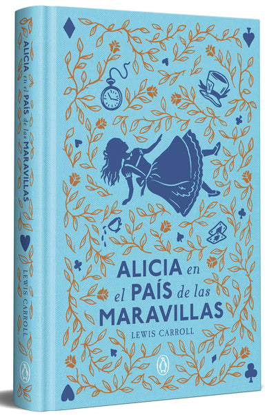 Alicia en el país de las maravillas (edición especial en tapa dura) / Alice in Wonderland (Limited Hardcover Edition) cover (ISBN 9788491057772) [onix:4c40369f1c9ec2de2c921d7fc6ab148d]