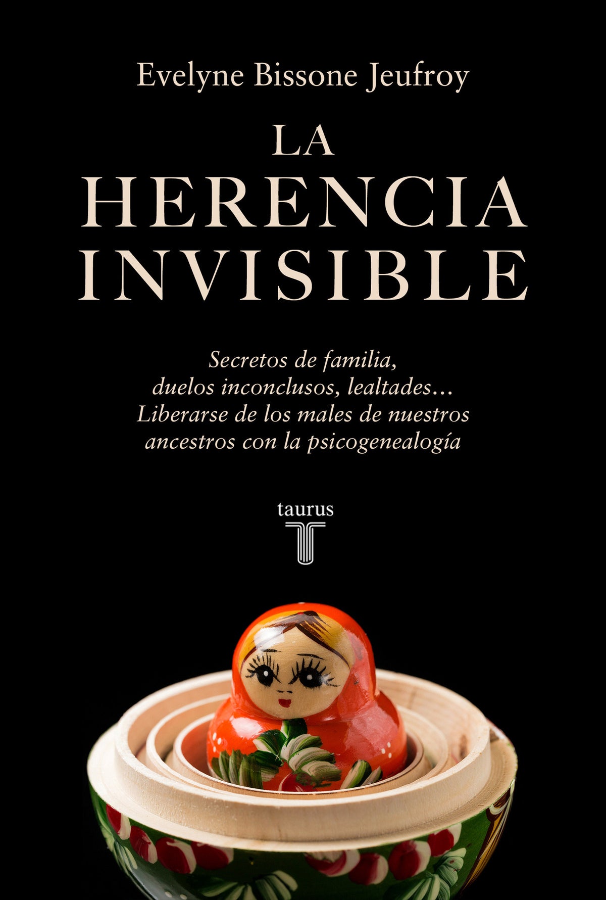 La herencia invisible / The Invisible Legacy cover (ISBN 9788430628674) [onix:4bff20081a2d5f007ec47ec9020f1a48]