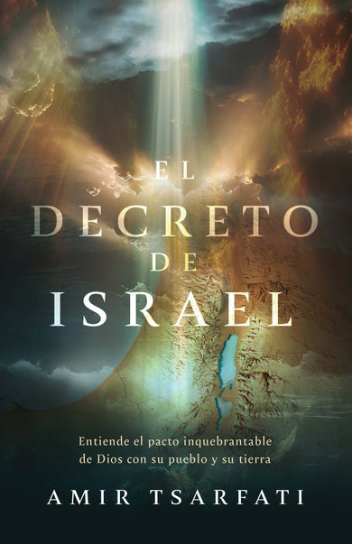 El decreto de Israel: Entiende el pacto inquebrantable de Dios con su pueblo y su tierra / The Israel Decree: Understanding God's Unbreakable Covenant cover (ISBN 9798890982711) [onix:ea8022e20e1198244f64bf7be8932900]