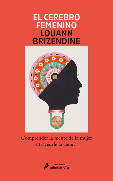 El cerebro femenino: Comprender la mente de la mujer a través de la ciencia/ The Female Brain cover (ISBN 9788419456090) [onix:afe7f340753c7b9daa92215faee2a878]