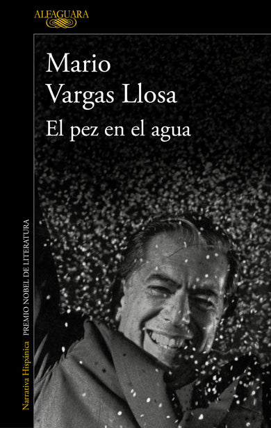 El pez en el agua / A Fish in Water: A Memoir cover (ISBN 9788420475424) [onix:60a9abb2ba92fbcb04c8970c44c1b874]
