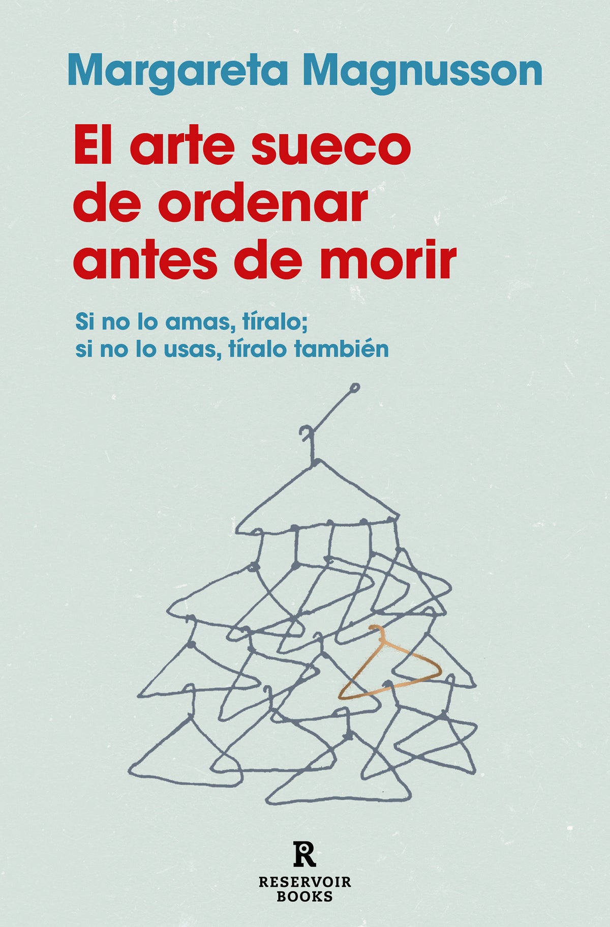El arte sueco de ordenar antes de morir / The Gentle Art of Swedish Death Cleaning: How to Free Yourself and Your Family from a Lifetime of Clutter cover (ISBN 9788419940186) [onix:2b6adf9751bba961316cb5e471810ee4]