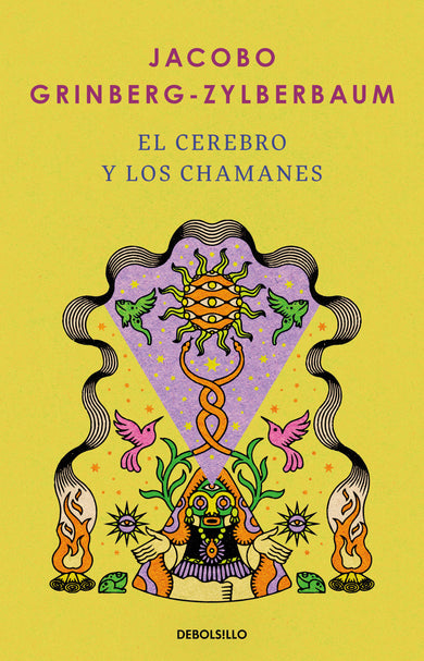 El cerebro y los chamanes / The Mind and Shamanism cover (ISBN 9786073862776) [onix:c0528523defef2412b5a6593e0bb8080]