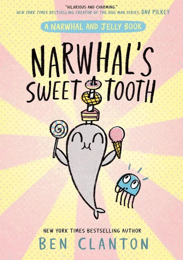 Narwhal and Jelly #09 Narwhal's Sweet Tooth (Ben Clanton)-Fiction: 幽默搞笑 Humorous-買書書 BuyBookBook