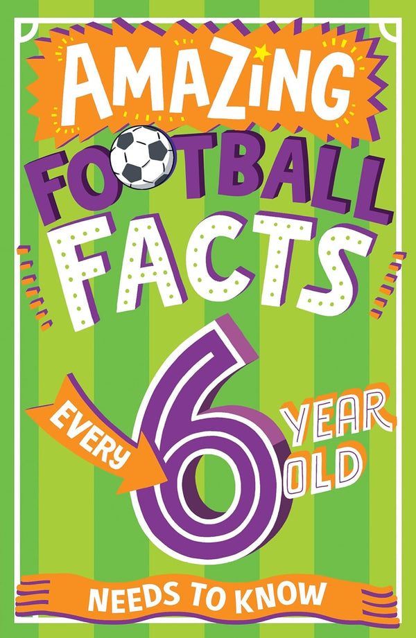 Amazing Football Facts Every 6 Year Old Needs to Know (Caroline Rowlands)-Children’s / Teenage general interest: Hobbies/ quizzes/ toys and games-買書書 BuyBookBook