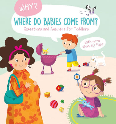 Why? Questions and Answers for Toddlers: Where Do Babies Come From? (Yoyo Books)-Children’s / Teenage general interest: General knowledge and interesting facts-買書書 BuyBookBook