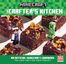 The Crafter's Kitchen: An Official Minecraft Cookbook for Young Chefs and Their Families