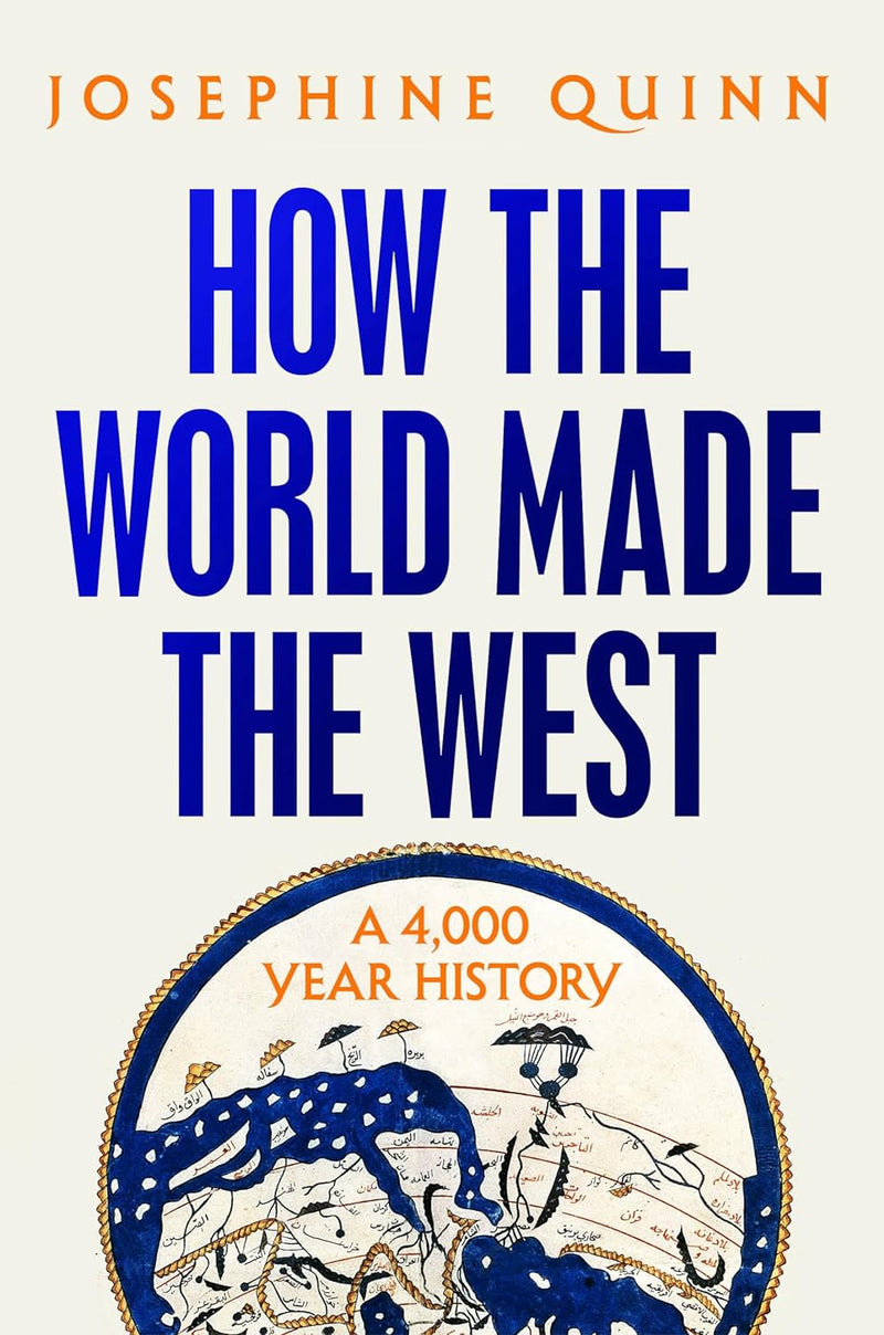 How the World Made the West