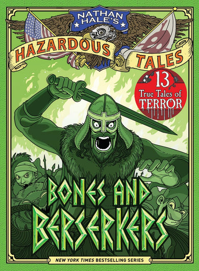 Bones and Berserkers (Nathan Hale's Hazardous Tales