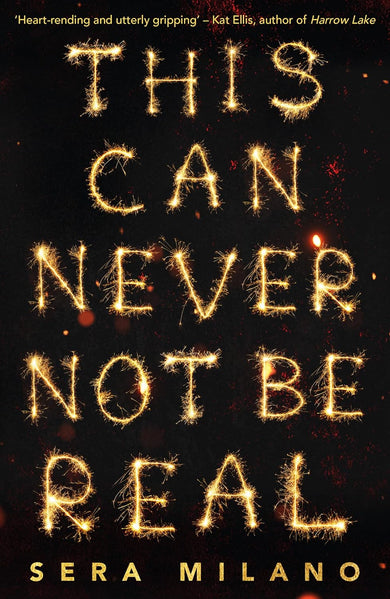 This Can Never Not Be Real (Sera Milano)-Children’s / Teenage fiction: General and modern fiction-買書書 BuyBookBook