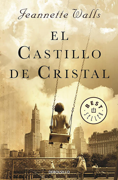 El castillo de cristal / The Glass Castle: A Memoir cover (ISBN 9788466332712) [onix:608a57a2b3c7ce22e16d5877f0e6ab6c]