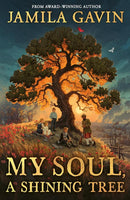 My Soul, A Shining Tree (Jamila Gavin)-Children’s / Teenage fiction: Biographical/ historical fiction and true stories-買書書 BuyBookBook