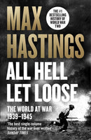 All Hell Let Loose: The World at War, 1939-45 (Max Hastings)-Fiction: Adventure / action / war-買書書 BuyBookBook