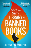 Lula Dean’s Little Library of Banned Books (Kirsten Miller)