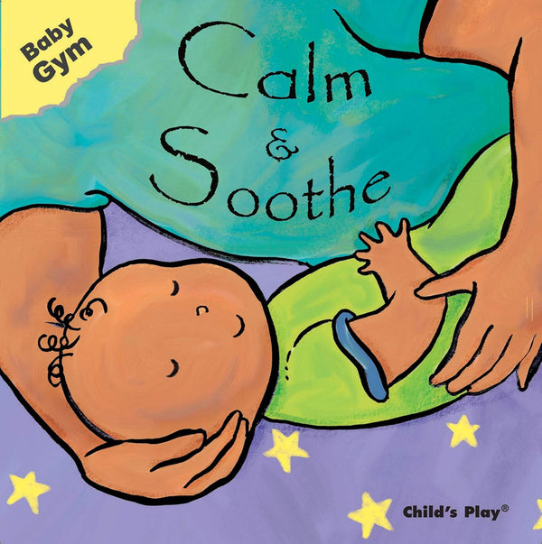 Calm and Soothe (Baby Gym) (Sanja Rescek)