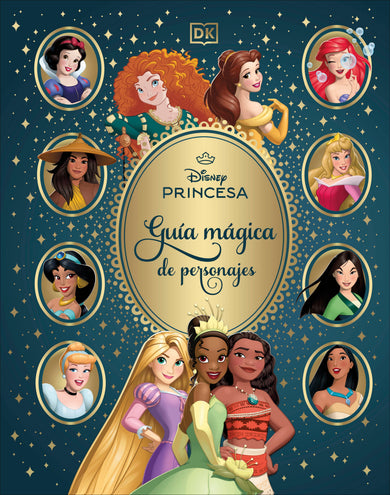 Disney Princesa Guía mágica de personajes (Enchanted Character Guide) cover (ISBN 9798217130092) [onix:d9afda2eca90315a29bb5321364122c6]