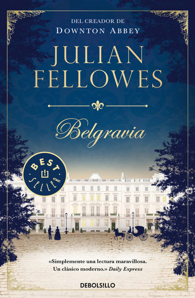 Belgravia / Julian Fellowe's Belgravia cover (ISBN 9788466346405) [onix:2ad4141b545d5e179aee0b69e86c1001]