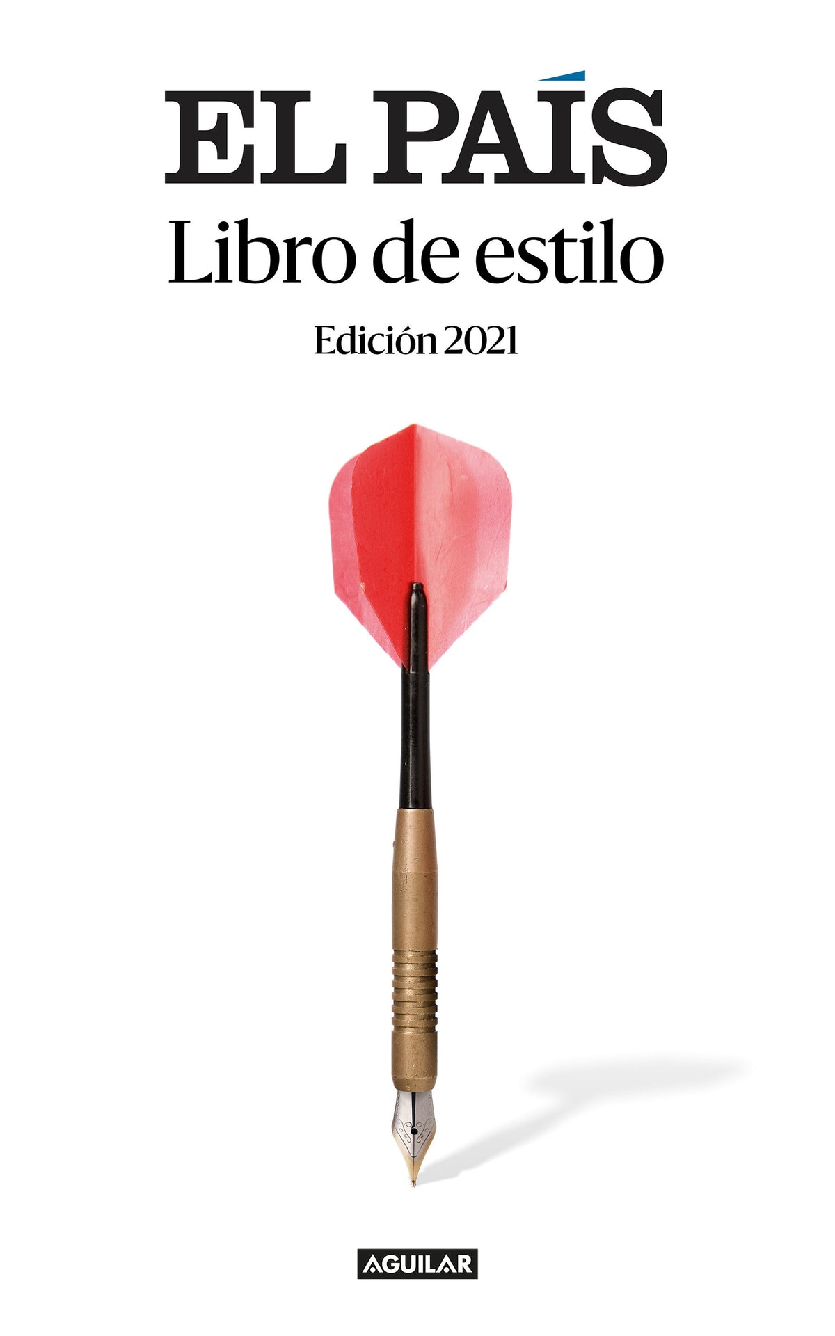 Libro de estilo de El País (2021) / El País Style Book (2021) cover (ISBN 9788403522657) [onix:84d9ed0ce6d043e1890804ea7d8a3ccc]