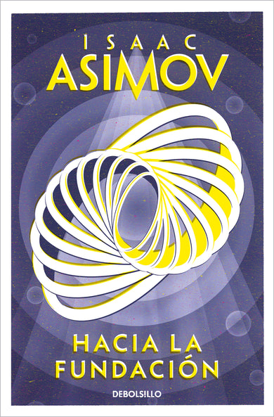 Hacia la Fundación / Forward the Foundation cover (ISBN 9788466362740) [onix:b6cad540452eb31a7327dd8d82374a15]