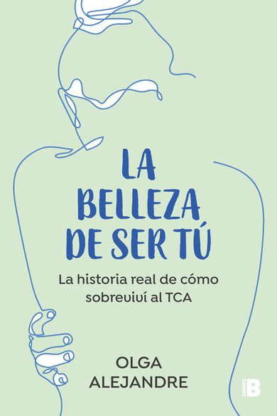 La belleza de ser tú: La historia real de cómo sobreviví al TCA / The Beauty of Being You: The True Story of How I Overcame an Eating Disorder cover (ISBN 9788466676175) [onix:d64c3495488e1a1221954e43725ec300]