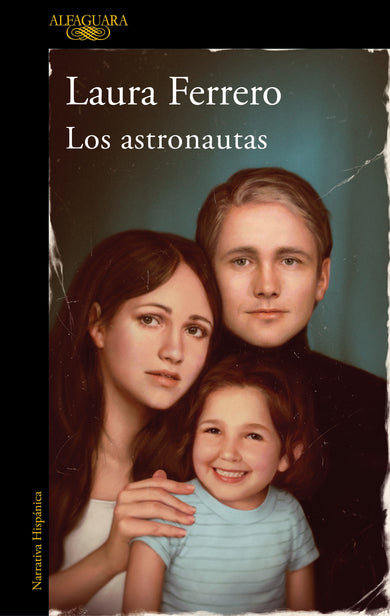 Los astronautas / The Astronauts cover (ISBN 9788420461274) [onix:1959e37a2415b14eb3f787877cad50c2]