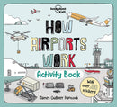 Lonely Planet Kids How Airports Work Activity Book
