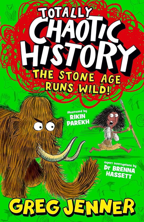 Totally Chaotic History: The Stone Age Runs Wild! (Greg Jenner)-Children’s / Teenage general interest: History and Warfare-買書書 BuyBookBook