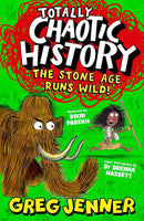 Totally Chaotic History: The Stone Age Runs Wild! (Greg Jenner)-Children’s / Teenage general interest: History and Warfare-買書書 BuyBookBook
