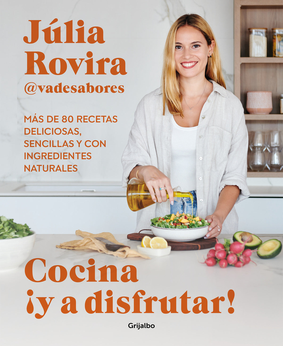 Cocina ¡Y a disfrutar!: Más de 80 recetas deliciosas, sencillas y con ingredientes naturales / Cook and Enjoy It! Over 80 Delicious and Simple Recipes cover (ISBN 9788425363399) [onix:e4fb3b2fd61eda55083c8792ec905cb9]