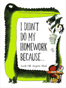 I Didn't Do My Homework Because...-Children’s / Teenage fiction: Humorous stories-買書書 BuyBookBook