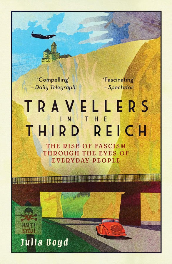 Travellers in the Third Reich: The Rise of Fascism Through the Eyes of Everyday People (Julia Boyd)-History and Archaeology-買書書 BuyBookBook