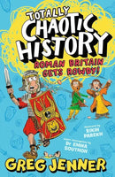 Totally Chaotic History: Roman Britain Gets Rowdy!(Greg Jenner)-Children’s / Teenage general interest: History and Warfare-買書書 BuyBookBook
