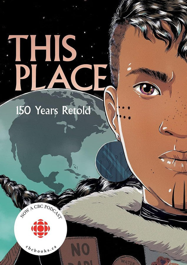 This Place: 150 Years Retold (Kateri Akiwenzie-Damm)-Children’s / Teenage fiction: Biographical/ historical fiction and true stories-買書書 BuyBookBook